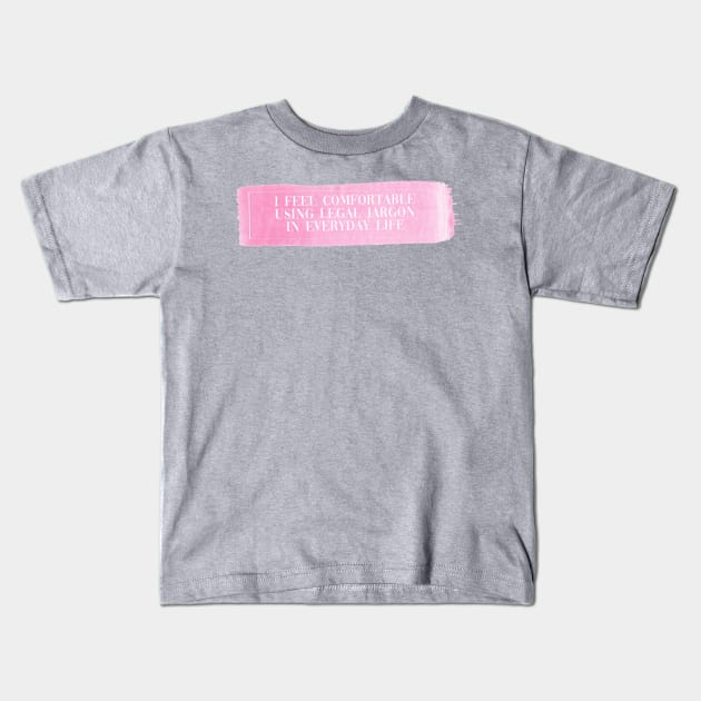 Elle Woods Legal Jargon Kids T-Shirt by one-broke-kid